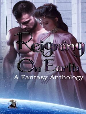 cover image of Reigning on Earth